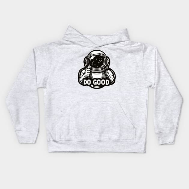 Do Good Astronaut Thumbs Up Kids Hoodie by Plushism